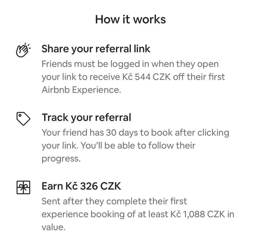 Airbnb-App, How it works: Freunde müssen beim Öffnen des Links angemeldet sein, um 544 CZK Rabatt auf ihre erste Airbnb-Entdeckung zu bekommen; sie haben 30 Tage zum Buchen; man selbst bekommt 326 CZK nach der ersten Buchung ab 1.088 CZK
